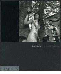 Larry Fink. Ediz. inglese di Laurie Dahlberg edito da Phaidon