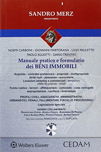 Manuale pratico e formulario dei beni immobili. Con CD-ROM di Sandro Merz edito da CEDAM