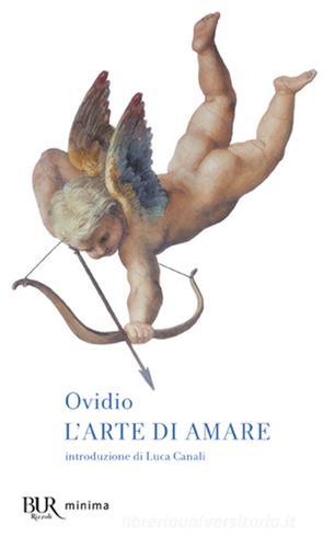 L' arte di amare di P. Nasone Ovidio edito da Rizzoli