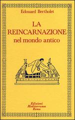 La reincarnazione vol.1 di Edouard Bertholet edito da Edizioni Mediterranee