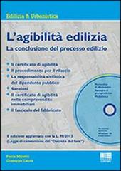 L' agibilità edilizia. Con CD-ROM di Paola Minetti, Guiseppe Laurà edito da Maggioli Editore