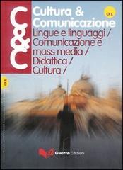 Cultura & comunicazione (2007) vol.1 edito da Guerra Edizioni