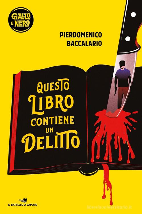 Questo libro contiene un delitto di Pierdomenico Baccalario edito da Piemme