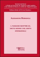 Il passaggio marittimo nel diritto interno e nel diritto internazionale di Alessandra Romagnoli edito da Libreria Bonomo Editrice