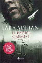 Il bacio cremisi di Lara Adrian edito da Leggereditore