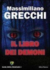 Il libro dei demoni di Massimiliano Grecchi edito da Montecovello