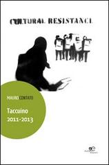 Taccuino 2011-2013 di Mauro Contato edito da Europa Edizioni