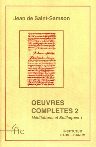 Oeuvres complètes vol.2.1 di Jean de Saint Samson edito da Edizioni Carmelitane