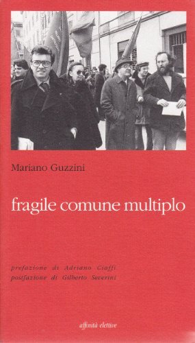 Fragile comune multiplo di Mariano Guzzini edito da Affinità Elettive Edizioni