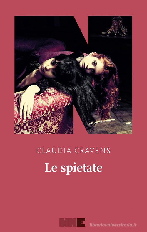 Le spietate di Claudia Cravens edito da NN Editore