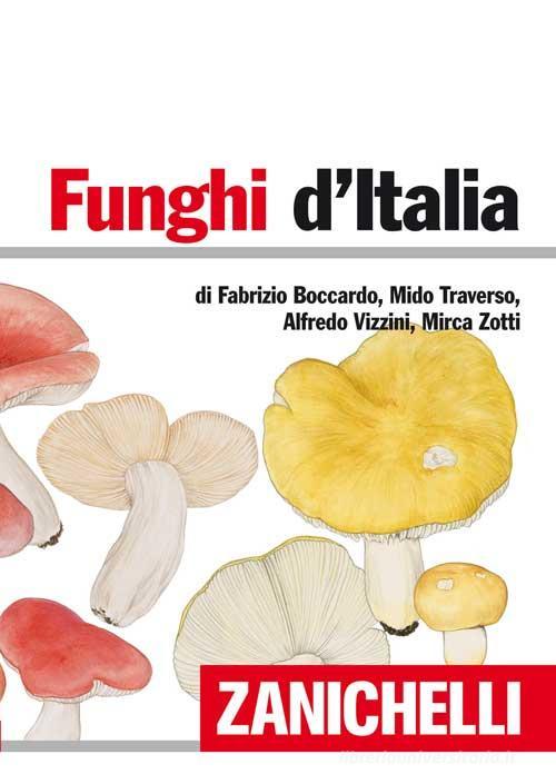Funghi d'Italia edito da Zanichelli