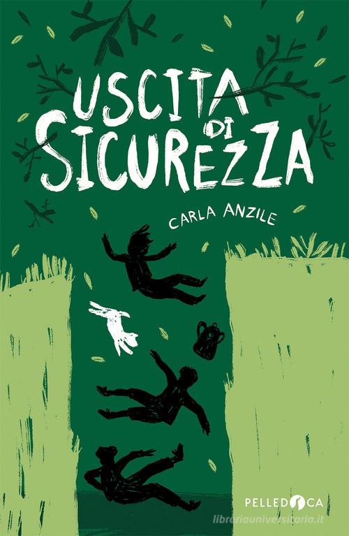 Uscita di sicurezza di Carla Anzile edito da Pelledoca Editore