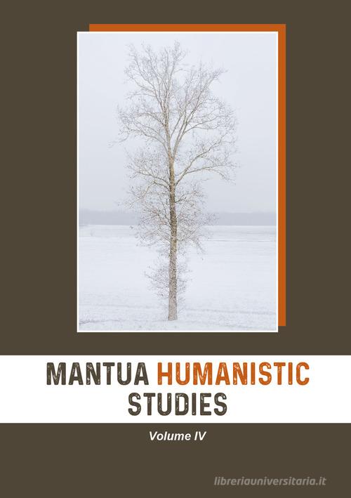 Mantua humanistic studies vol.4 edito da Universitas Studiorum
