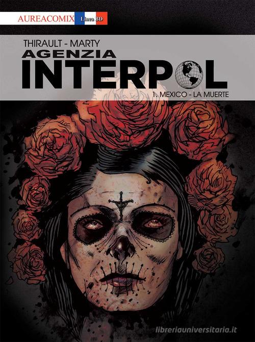 Agenzia Interpol vol.1 di Philippe Thirault edito da Aurea Books and Comix