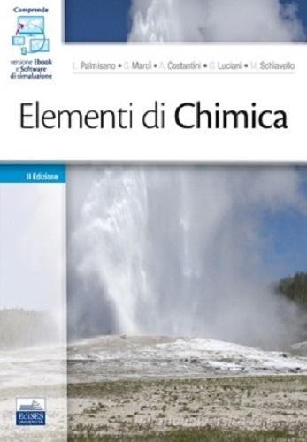 Elementi di chimica di L. Palmisano, G. Marcì, A. Costantini edito da Edises