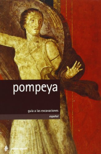 Pompeya di Pier Giovanni Guzzo, Antonio D'Ambrosio edito da Electa Napoli