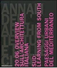 Annali dell'architettura e delle città. Napoli. Catalogo delle mostre (Napoli, 2006) edito da Motta Architettura