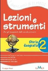 Lezioni e strumenti. Storia e geografia. Per la 2ª classe elementare di Giuseppe Artusi edito da Elmedi