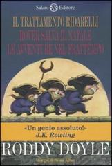 Il trattamento ridarelli-Rover salva il Natale-Le avventure nel frattempo di Roddy Doyle edito da Salani