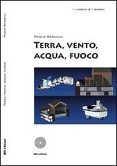 Terra, vento, acqua, fuoco di Paolo Redaelli edito da SBC Edizioni