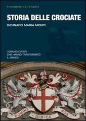Storia delle crociate di Gennaro M. Monti edito da Gherardo Casini Editore