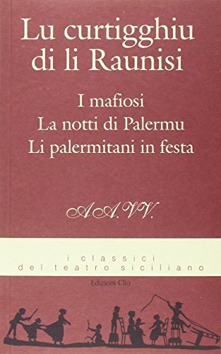 Curtigghiu di li Raunisi (Lu) edito da Edizioni Brancato