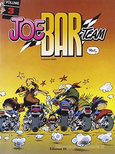 Joe Bar team vol.3 di Christian Debarre edito da Edizioni Di