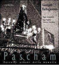 Pascham. Percorsi urbani della memoria di Giuseppe Barbagiovanni edito da Le Nove Muse