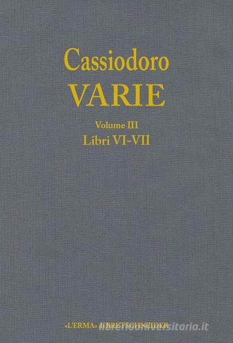 Cassiodoro. Varie vol.3 edito da L'Erma di Bretschneider