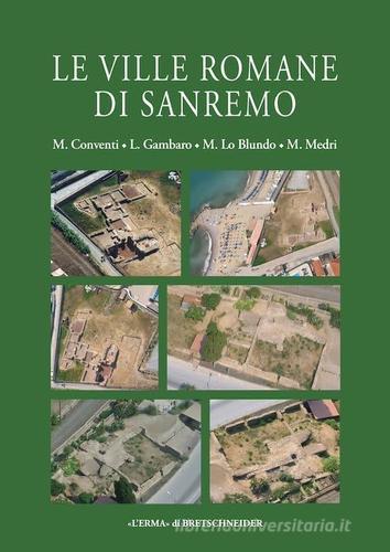 Le ville romane di Sanremo di Maura Medri, Luigi Gambaro edito da L'Erma di Bretschneider
