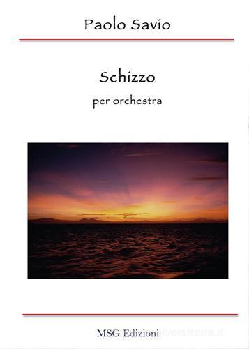 Schizzo. Per orchestra di Paolo Savio edito da Youcanprint