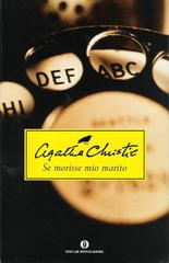 Se morisse mio marito di Agatha Christie edito da Mondadori