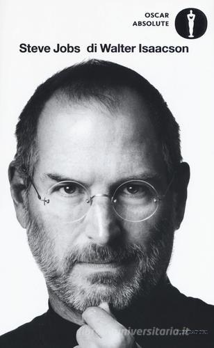 Steve Jobs di Walter Isaacson edito da Mondadori