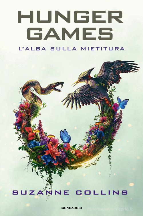 Libro L'alba sulla mietitura. Hunger games di Suzanne Collins Fantastica di Mondadori