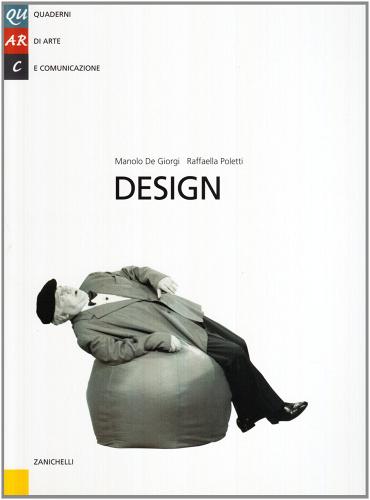 Design di Raffaella Poletti, Manolo De Giorgi edito da Zanichelli