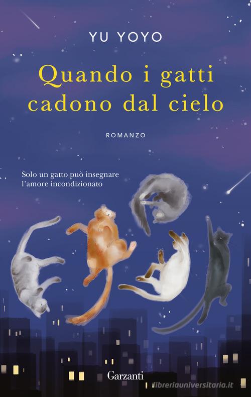 Libro Quando i gatti cadono dal cielo di Yoyo Yu Narratori moderni di Garzanti