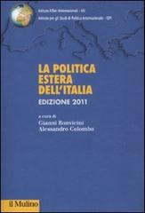 La politica estera dell'Italia 2011 edito da Il Mulino