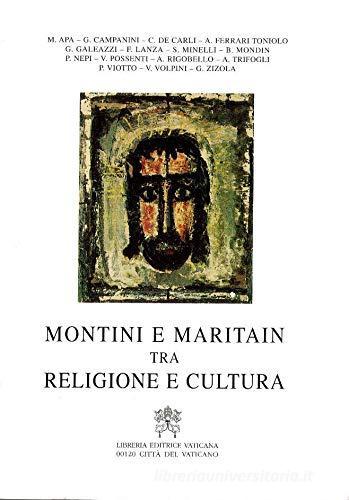 Montini e Maritain. Tra religione e cultura edito da Libreria Editrice Vaticana