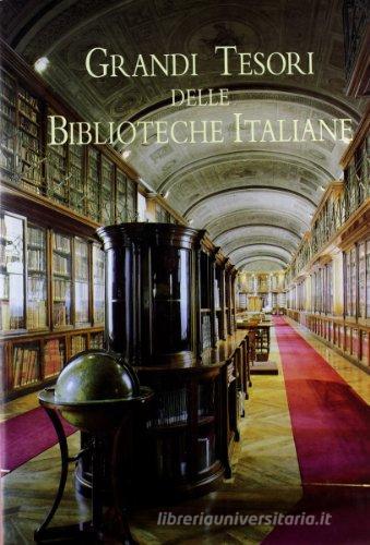 Grandi tesori delle biblioteche italiane edito da Nardini