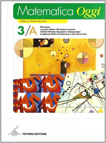 Matematica oggi. Per la Scuola media vol.3 di Mario Mariscotti edito da Petrini