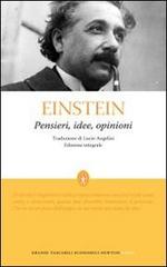Pensieri, idee, opinioni di Albert Einstein edito da Newton Compton