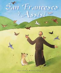 San Francesco d'Assisi. Ediz. illustrata di Joyce Denham, Emily Bolam edito da Il Pozzo di Giacobbe