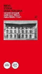Breve storia della Toscana di Sandro Rogeri, Marcello Verga, Alessandro Volpi edito da Pacini Editore