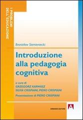 Introduzione alla pedagogia cognitiva di Bronislaw Siemieniecki edito da Armando Editore