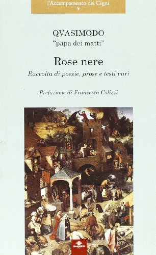 Rose nere di Salvatore Quasimodo edito da Barbieri