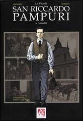 La vita di san Riccardo Pampuri a fumetti di Alessandro Mainardi edito da Art