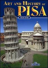Art and history of Pisa di Giuliano Valdés edito da Bonechi