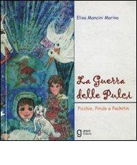 Picchio, Pirulo e Pachitin di Elisa Marino Mancini edito da Graus Edizioni