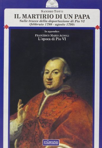 Martirio di un papa di Sandro Totti edito da Il Cerchio