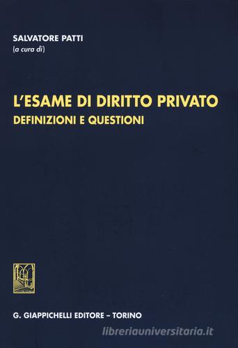 L' esame di diritto privato. Definizioni e questioni edito da Giappichelli